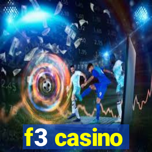 f3 casino